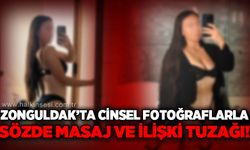Zonguldak'ta cinsel fotoğraflarla sözde masaj ve ilişki tuzağı!