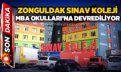 Zonguldak Sınav Koleji MBA Okulları'na devrediliyor