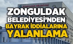Zonguldak Belediyesi'nden bayrak iddialarına yalanlama