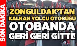Zonguldak'tan kalkan yolcu otobüsü otobanda geri geri gitti!