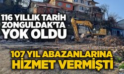 116 Yıllık tarih Zonguldak’ta yok oldu: 107 yıl abazanlarına hizmet vermişti
