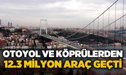 Bayramda ulaşımda rekor yoğunluk: 12,3 milyon araç geçiş yaptı