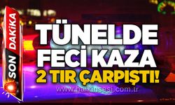 Tünelde feci kaza: 2 tır çarpıştı!