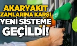 Akaryakıt zamlarına karşı yeni sisteme geçildi
