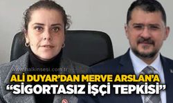 Ali Duyar'dan Merve Arslan'a 'sigortasız işçi' tepkisi: Nerede hak, hukuk, adalet