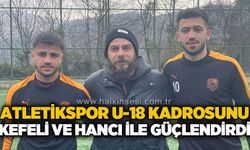 Zonguldak Atletikspor U-18 kadrosunu Kefeli ve Hancı ile güçlendirdi