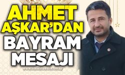 Ahmet Aşkar’dan Ramazan Bayramı mesajı