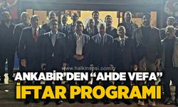 ANKABİR’den “Ahde Vefa İftarı” Programı