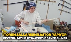 Torun sallarken baston yapıyor: Devrekli Fatime usta azmiyle örnek oluyor