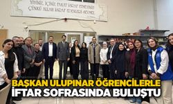 Başkan Ulupınar öğrencilerle iftar sofrasında buluştu
