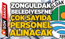 Zonguldak Belediyesi'ne çok sayıda personel alınacak!