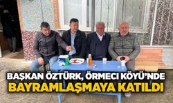 Başkan Öztürk, Örmeci Köyü’nde bayramlaşmaya katıldı
