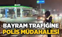 Bayram trafiğine polis müdahalesi