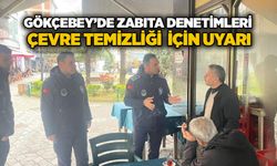 Gökçebey’de zabıta denetimleri: Çevre temizliği için uyarı