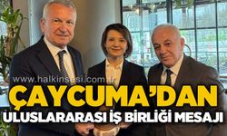 Çaycuma’dan uluslararası iş birliği mesajı