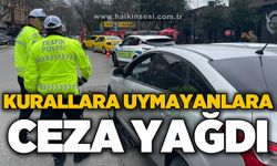 Kurallara uymayanlara ceza yağdı