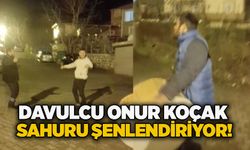 Davulcu Onur Koçak sahuru şenlendiriyor!
