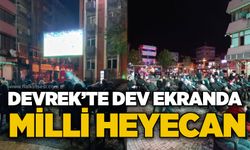 Devrek’te dev ekranda milli heyecan