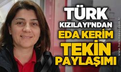 Türk Kızılayı'ndan Eda Kerim Tekin paylaşımı