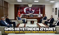 GMİS heyetinden ziyaret: Madenciliğin bölgedeki önemi değerlendirildi