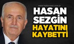 Hasan Sezgin hayatını kaybetti