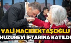 Vali Osman Hacıbektaşoğlu Huzurevi iftarına katıldı