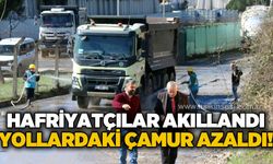 Hafriyatçılar akıllandı, yollardaki çamur azaldı!
