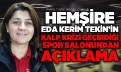 Hemşire Eda Kerim Tekin'in kalp krizi geçirdiği spor salonundan açıklama