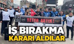 İş bırakma kararı aldılar