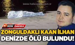 Zonguldaklı Kaan İlhan denizde ölü bulundu
