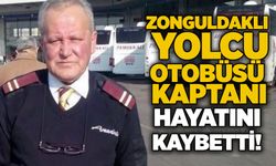 Zonguldaklı yolcu otobüsü kaptanı hayatını kaybetti!