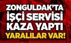 Zonguldak’ta işçi servisi kaza yaptı: Yaralılar var!