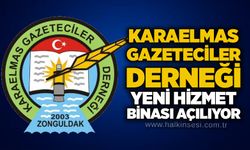 Karaelmas Gazeteciler Derneği yeni hizmet binası açılıyor