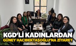 KGD'li kadınlardan Güney Hacıbektaşoğlu'na ziyaret...