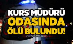 Kurs müdürü odasında ölü bulundu