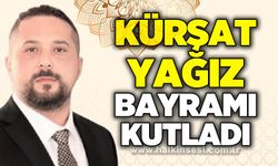 Kürşat Yağız’dan Ramazan Bayramı mesajı