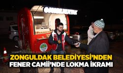 Zonguldak Belediyesi’nden Fener Camii’nde lokma ikramı