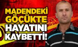 Madende göçük: 1 işçi yaşamını yitirdi