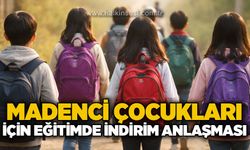 Madenci çocukları için eğitimde indirim anlaşması
