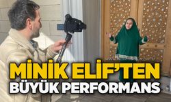 Minik Elif’ten büyük performans