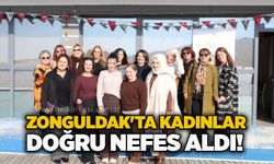 Zonguldak'ta kadınlar doğru nefes aldı!