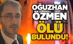 2 gündür aranan genç Oğuzhan Özmen ölü bulundu!