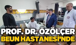 Rektör İsmail Hakkı Özölçer BEUN Hastanesi'nde