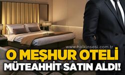 O meşhur oteli müteahhit satın aldı!