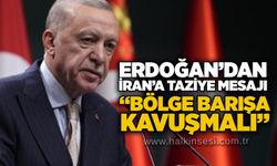 Erdoğan’dan İran’a taziye mesajı: “Bölge barışa kavuşmalı”