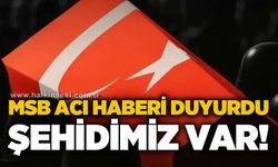 MSB duyurdu: Uzman Çavuş Yusuf Açay şehit düştü
