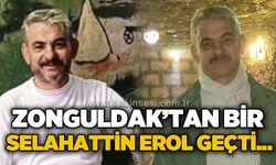 Zonguldak'tan bir Selahattin Erol geçti...
