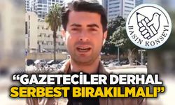 Basın Konseyi’nden İsrail’e tepki: “Gazeteciler derhal serbest bırakılmalı”