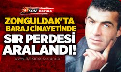 Zonguldak'ta  baraj cinayetinde sır perdesi aralandı!