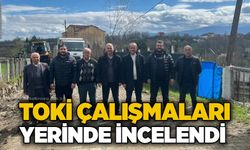 Perşembe’de TOKİ çalışmaları yerinde incelendi